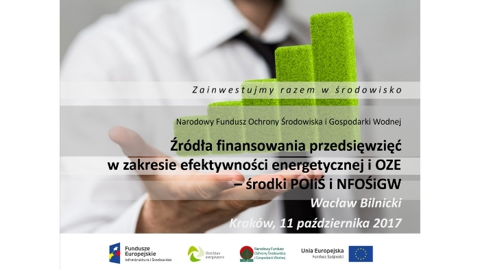 Źródła finansowania przedsięwzięć w zakresie efektywności energetycznej i OZE środki POIiŚ i NFOŚiGW-